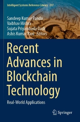 Recent Advances in Blockchain Technology: Real-World Applications 2023 ed.