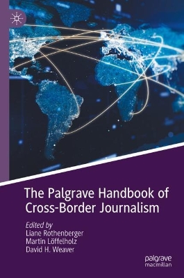Palgrave Handbook of Cross-Border Journalism