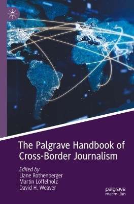 Palgrave Handbook of Cross-Border Journalism