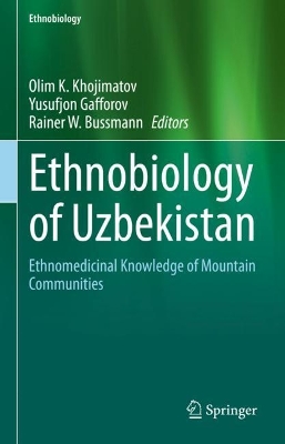 Ethnobiology of Uzbekistan: Ethnomedicinal Knowledge of Mountain Communities