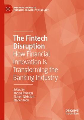 Fintech Disruption: How Financial Innovation Is Transforming the Banking Industry
