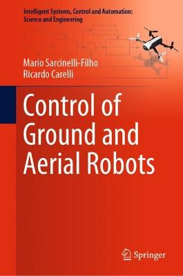 Control of Ground and Aerial Robots 2023 ed.