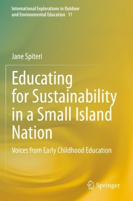 Educating for Sustainability in a Small Island Nation: Voices from Early Childhood Education 2022 ed.