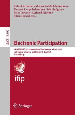 Electronic Participation: 14th IFIP WG 8.5 International Conference, ePart 2022, Linkoping, Sweden, September 6-8, 2022, Proceedings