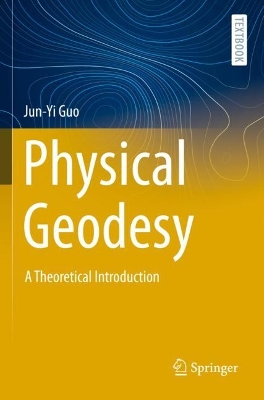 Physical Geodesy: A Theoretical Introduction 2023 ed.