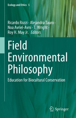 Field Environmental Philosophy: Education for Biocultural Conservation 2023 ed.