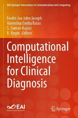 Computational Intelligence for Clinical Diagnosis 2023 ed.