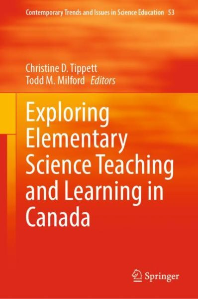 Exploring Elementary Science Teaching and Learning in Canada 2023 ed.