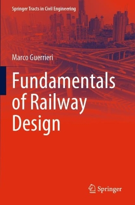 Fundamentals of Railway Design 2023 ed.