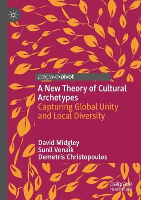 New Theory of Cultural Archetypes: Capturing Global Unity and Local Diversity
