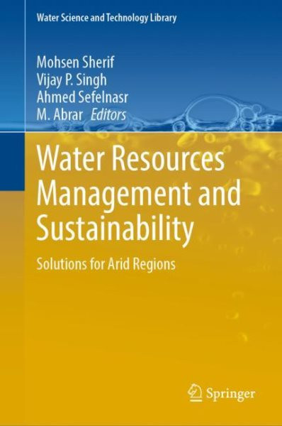 Water Resources Management and Sustainability: Solutions for Arid Regions 2023 ed.