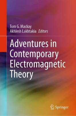 Adventures in Contemporary Electromagnetic Theory