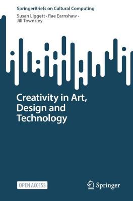 Creativity in Art, Design and Technology 2023 ed.