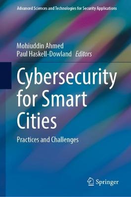 Cybersecurity for Smart Cities: Practices and Challenges
