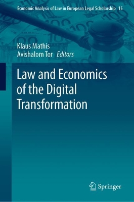 Law and Economics of the Digital Transformation 2023 ed.