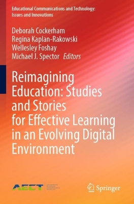 Reimagining Education: Studies and Stories for Effective Learning in an  Evolving Digital Environment 2023 ed.