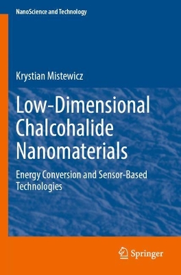 Low-Dimensional Chalcohalide Nanomaterials: Energy Conversion and Sensor-Based Technologies 2023 ed.