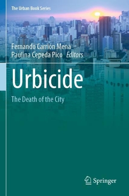 Urbicide: The Death of the City 2023 ed.