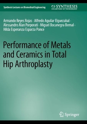 Performance of Metals and Ceramics in Total Hip Arthroplasty 2023 ed.