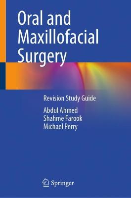 Oral and Maxillofacial Surgery: Revision Study Guide
