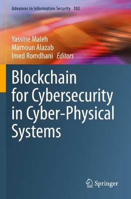 Blockchain for Cybersecurity in Cyber-Physical Systems 2023 ed.