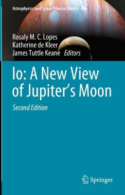 Io: A New View of Jupiters Moon Second Edition 2023