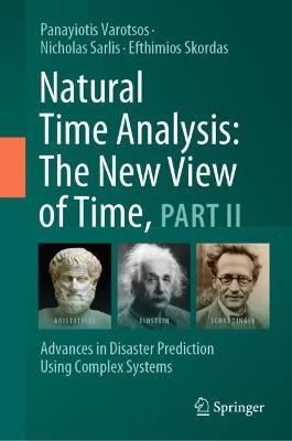 Natural Time Analysis: The New View of Time, Part II: Advances in Disaster Prediction Using Complex Systems