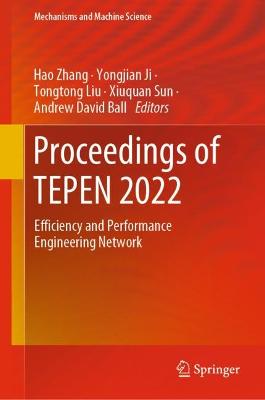 Proceedings of TEPEN 2022: Efficiency and Performance Engineering Network