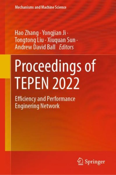 Proceedings of TEPEN 2022: Efficiency and Performance Engineering Network 1st ed. 2023