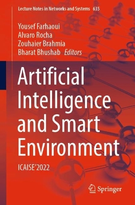 Artificial Intelligence and Smart Environment: ICAISE2022 1st ed. 2023