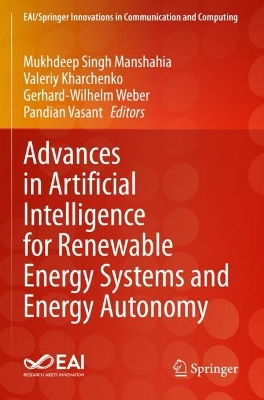 Advances in Artificial Intelligence for Renewable Energy Systems and Energy  Autonomy 2023 ed.