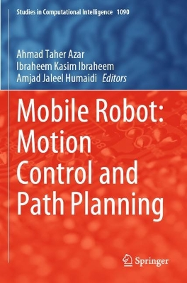 Mobile Robot: Motion Control and Path Planning 2023 ed.