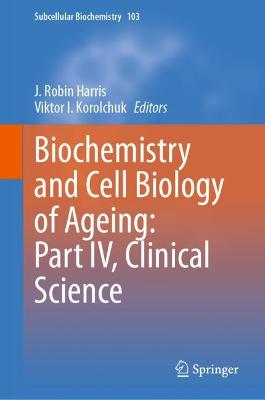 Biochemistry and Cell Biology of Ageing: Part IV, Clinical Science