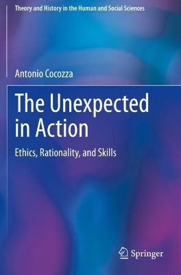 Unexpected in Action: Ethics, Rationality, and Skills 2023 ed.