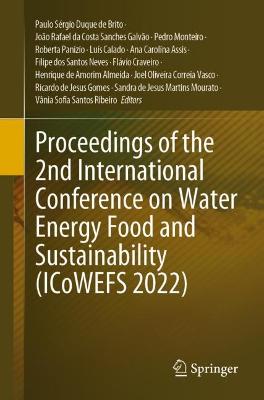 Proceedings of the 2nd International Conference on Water Energy Food and  Sustainability (ICoWEFS 2022) 1st ed. 2023