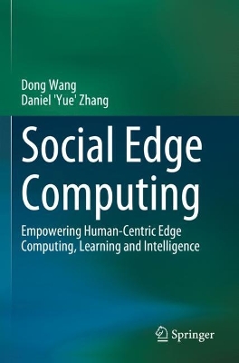 Social Edge Computing: Empowering Human-Centric Edge Computing, Learning and Intelligence 2023 ed.