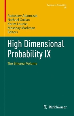 High Dimensional Probability IX: The Ethereal Volume 2023 ed.