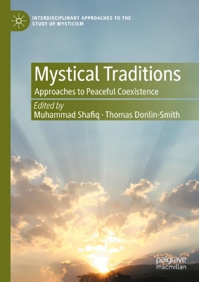 Mystical Traditions: Approaches to Peaceful Coexistence 2023 ed.