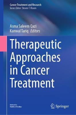 Therapeutic Approaches in Cancer Treatment 2023 ed.