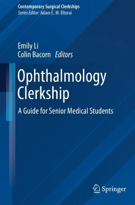Ophthalmology Clerkship: A Guide for Senior Medical Students