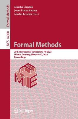 Formal Methods: 25th International Symposium, FM 2023, Lubeck, Germany, March 6-10, 2023, Proceedings