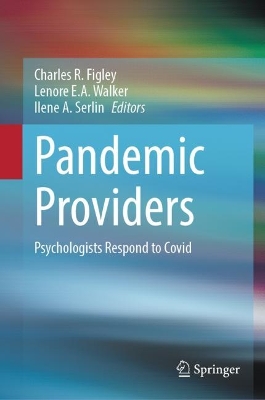 Pandemic Providers: Psychologists Respond to Covid 2023 ed.