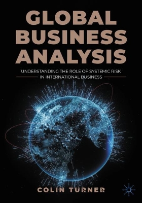Global Business Analysis: Understanding the Role of Systemic Risk in International Business 1st ed. 2023