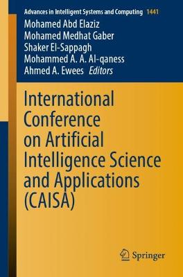 International Conference on Artificial Intelligence Science and Applications  (CAISA) 1st ed. 2023