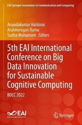 5th EAI International Conference on Big Data Innovation for Sustainable  Cognitive Computing: BDCC 2022 2023 ed.