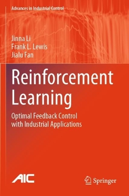 Reinforcement Learning: Optimal Feedback Control with Industrial Applications 2023 ed.