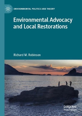 Environmental Advocacy and Local Restorations 2023 ed.