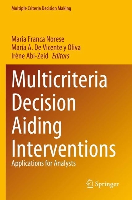 Multicriteria Decision Aiding Interventions: Applications for Analysts 2023 ed.