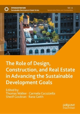Role of Design, Construction, and Real Estate in Advancing the Sustainable Development Goals