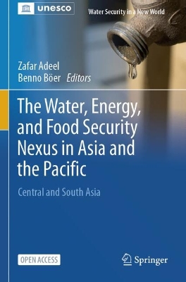 Water, Energy, and Food Security Nexus in Asia and the Pacific: Central and South Asia 2024 ed.
